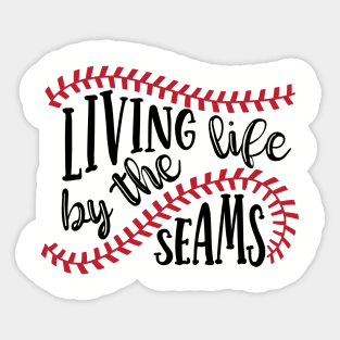 Living Life By The Seams Baseball Softball Sticker